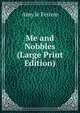 Me and Nobbles (Large Print Edition), Amy le Feuvre 