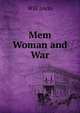 Mem Woman and War, Will Irwin 