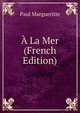 A La Mer (French Edition), Paul Margueritte 