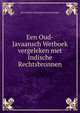Een Oud-Javaansch Wetboek vergeleken met Indische Rechtsbronnen, Java Johann Christoph Gerhard Jonker 
