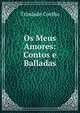 Os Meus Amores: Contos e Balladas, Trindade Coelho 
