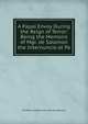 A Papal Envoy During the Reign of Terror: Being the Memoirs of Mgr. de Salamon the Internuncio at Pa, B Siffrein Joseph Foncrose de Salamon 
