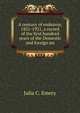 A century of endeavor, 1821-1921, a record of the first hundred years of the Domestic and foreign mi, Julia C. Emery 