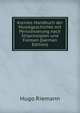 Kleines Handbuch der Musikgeschichte mit Periodisierung nach Stilprinzipien und Formen (German Edition), Hugo Riemann 