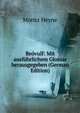 Beovulf: Mit ausfuhrlichem Glossar herausgegeben (German Edition), Moritz Heyne 