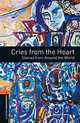 Oxford Bookworms Library: Cries from the Heart: Stories from Around the World: Level 2: 700-Word Vocabulary Cries from the Heart: Stories from Around the World, Jennifer Bassett 