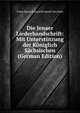 Die Jenaer Liederhandschrift: Mit Unterstutzung der Koniglich Sachsischen (German Edition), Franz Saran Eduard Bernoulli Geo Holz 