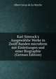 Karl Simrock's Ausgew?hlte Werke in Zw?lf Banden microform mit Einleitungen und einer Biographie (German Edition), Heinrich Kretschmayr 