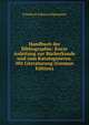 Handbuch der Bibliographie: Kurze Anleitung zur Bucherkunde und zum Katalogisieren. Mit Literaturang (German Edition), Friedrich Johann Kleemeier 