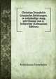 Christian Donaleitis Litauische Dichtungen. 1e volstandige Ausg. mit Glossar von A. Schleicher (Lithuanian Edition), Kristijonas Donelaitis 