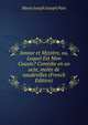 Amour et Mystere, ou, Lequel Est Mon Cousin? Comedie en un acte, melee de vaudevilles (French Edition), Marie Joseph Joseph Pain 