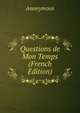 Questions de Mon Temps (French Edition), Heinrich Kretschmayr 