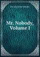 Mr. Nobody, Volume I, Mrs John Kent Spender 