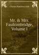 Mr. & Mrs. Faulconbridge, Volume I, Charles Hamilton Aide 
