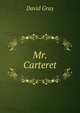 Mr. Carteret, David Gray 