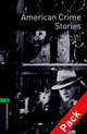 Oxford Bookworms Library. Stage 6. American Crime Stories. Book + AudioCD, Nancy Pickard, Patricia Highsmith, Dashiell Hammett 