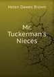 Mr. Tuckerman's Nieces, Helen Dawes Brown 