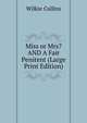 Miss or Mrs? AND A Fair Penitent (Large Print Edition), Wilkie Collins 