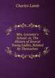 Mrs. Leicester's School: or, The History of Several Young Ladies, Related by Themselves, Lamb Charles 