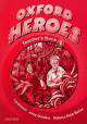 Oxford Heroes. Teacher's Book 2, Liz Driscoll, Jenny Quintana, Rebecca Robb Benne 