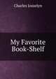 My Favorite Book-Shelf, Charles Josselyn 