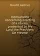 Instructions concerning erecting of a library, presented to My Lord the President De Mesme, Naude Gabriel 