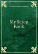 My Scrap Book, Louise Stockton Andrews 