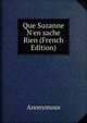 Que Suzanne N'en sache Rien (French Edition), Heinrich Kretschmayr 