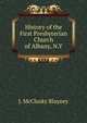 History of the First Presbyterian Church of Albany, N.Y., J. McClusky Blayney 
