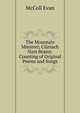 The Mountain Minstrel; Clarsach Nam Beann: Counting of Original Poems and Songs, McColl Evan 