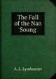 The Fall of the Nan Soung, A. L. Lymburner 