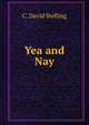 Yea and Nay, C. David Stelling 