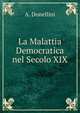La Malattia Democratica nel Secolo XIX., A. Donellini 