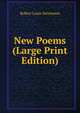 New Poems (Large Print Edition), Stevenson, Robert Louis, 1850-1894 