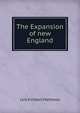 The Expansion of new England, Lois Kimball Mathews 