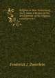 Religion in New Netherland, 1623-1664; a history of the development of the religious conditions in t, Frederick J. Zwierlein 