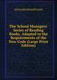 The School Managers' Series of Reading Books. Adapted to the Requirements of the New Code (Large Print Edition), Alexander Ronald Grant 