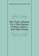 The Times' Whistle, Or, A New Daunce of Seven Satires ; and Other Poems, Joseph Meadows Cowper Richard Corbet 