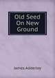 Old Seed On New Ground, James Adderley 