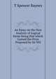 An Essay on the New Analytic of Logical forms being that which Gained the Prize Proposed by Sir Wil, T Spencer Baynes 