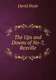 The Ups and Downs of No-7, Rexville, David Boyle 