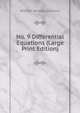 No. 9 Differential Equations (Large Print Edition), William Woolsey Johnson 