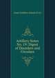 Artillery Notes No. 19: Digest of Disorders and Circulars, Coast Artillery School (U.S.) 