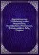 Regulations no. 35 Relating to the Importation, Manufacture, Production, Compounding, Sale, Dispens, 