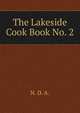 The Lakeside Cook Book No. 2, N. D. A. 