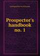 Prospector's handbook no. 1, Geological Survey of Canada 