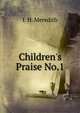 Children's Praise No.1, I. H. Meredith 