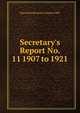 Secretary's Report No. 11 1907 to 1921, Harvard University Class of 1865 