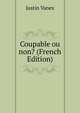 Coupable ou non? (French Edition), Justin Vanex 