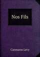 Nos Fils, Canmann Levy 